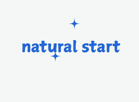 natural start