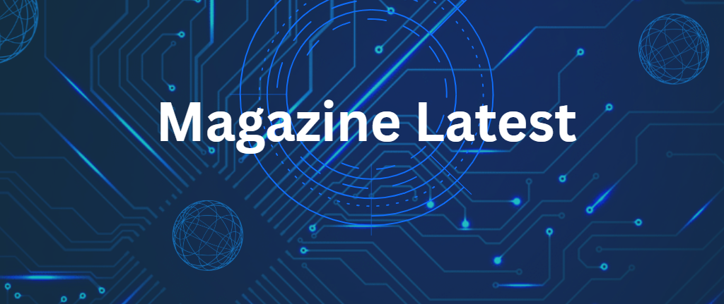magazine latest