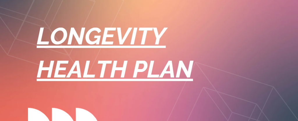longevity health plan