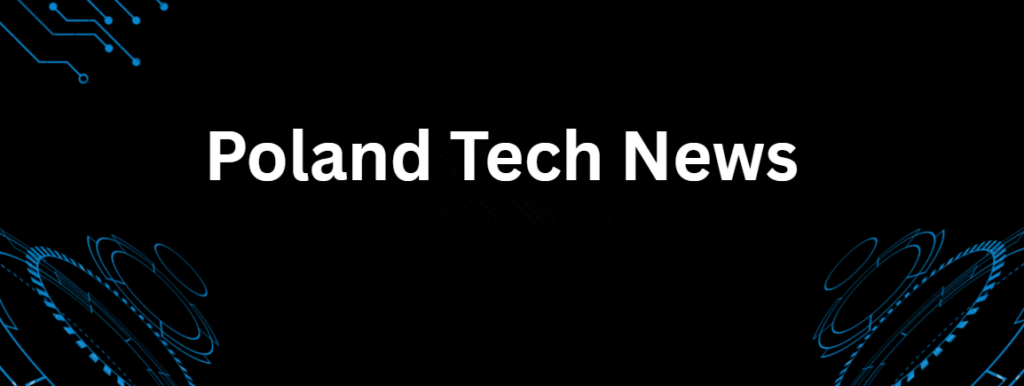 poland tech news