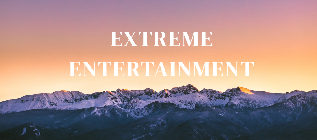 Extreme Entertainment