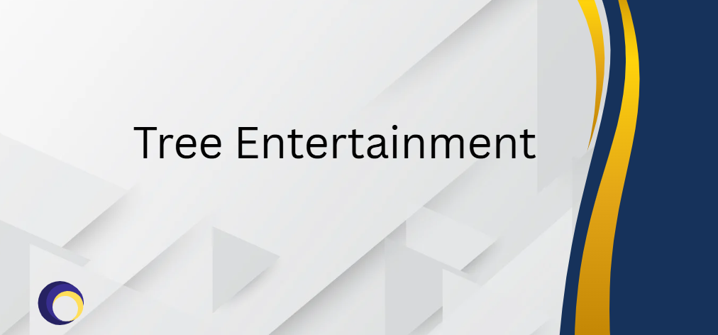 tree entertainment