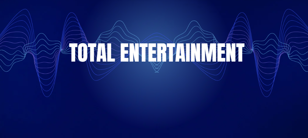 total entertainment