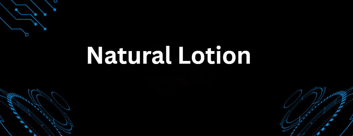 natural lotion
