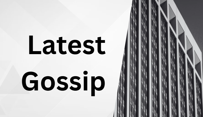 latest gossip