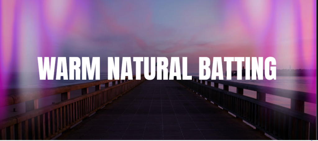 Warm Natural Batting