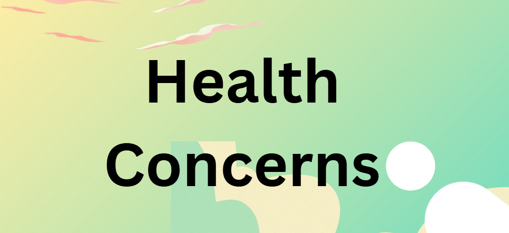 health concerns