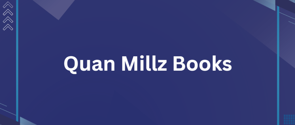 Quan Millz Books