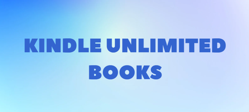 Kindle Unlimited Books