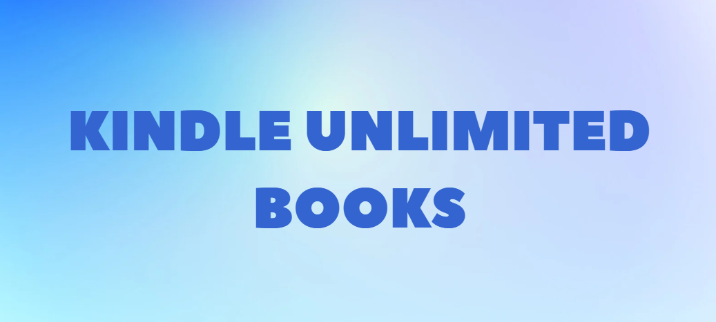 Kindle Unlimited Books