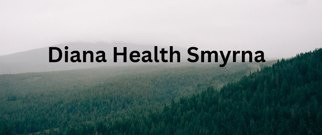 Diana Health Smyrna