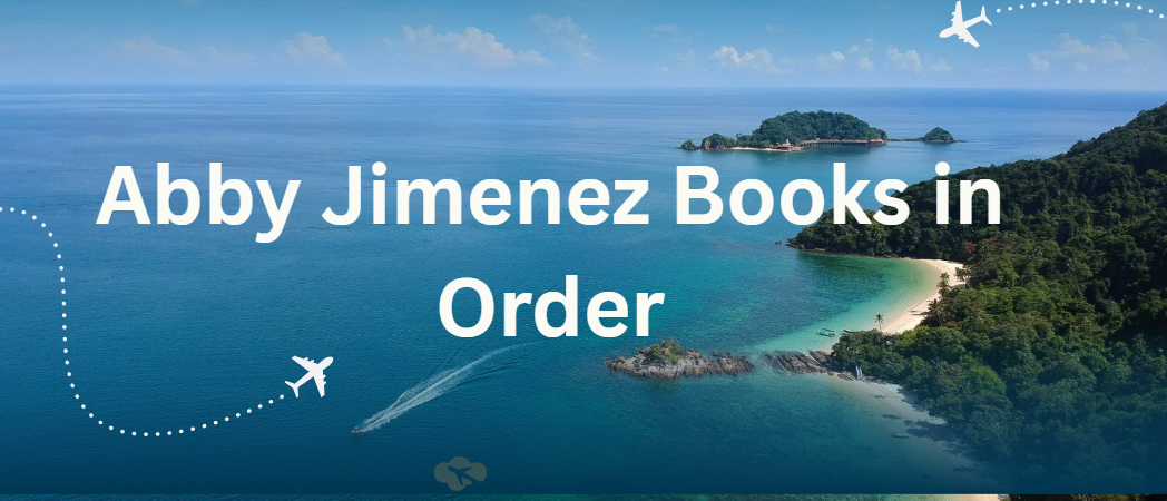 Abby Jimenez Books in Order