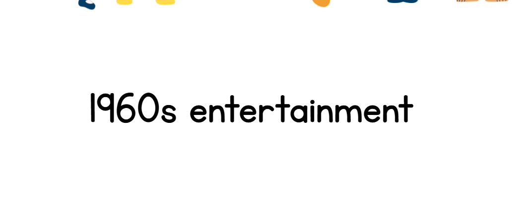 1960s entertainment